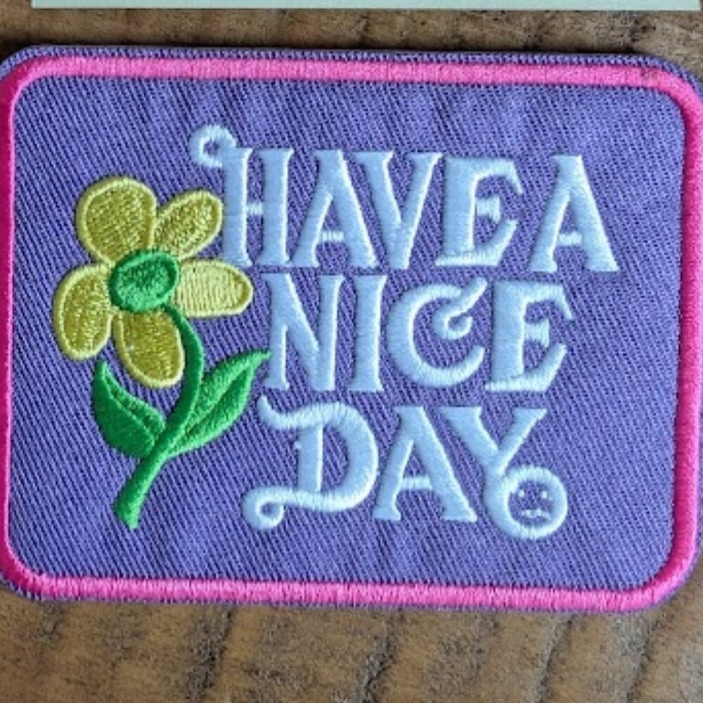 Have a nice day embroidered patch
